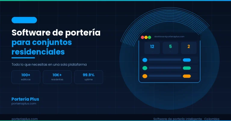 Software de portería para conjuntos residenciales en Colombia - dashboard Portería Plus